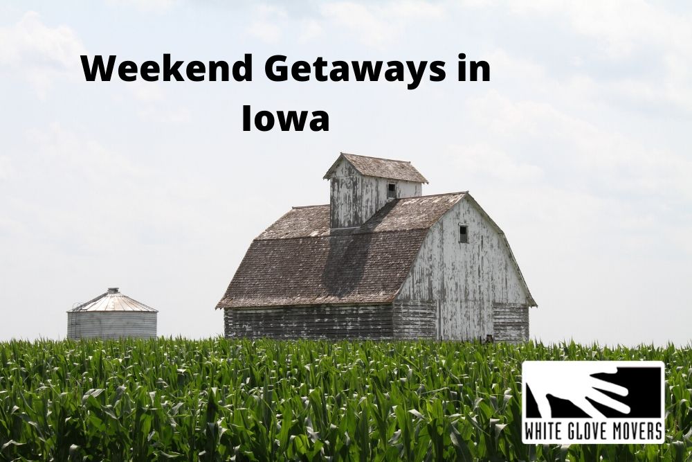 Weekend Getaways in Iowa