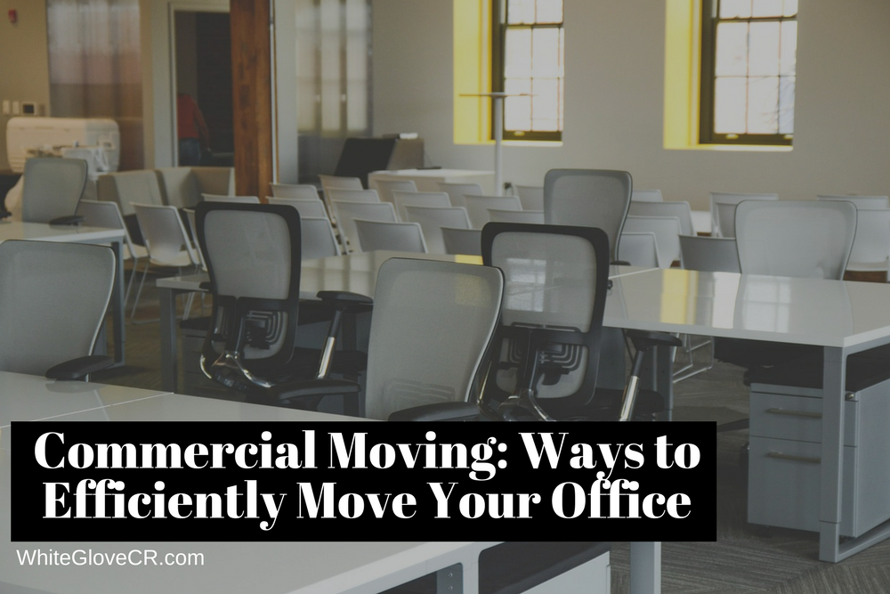 Commercial Moving: Ways to Efficiently Move Your Office