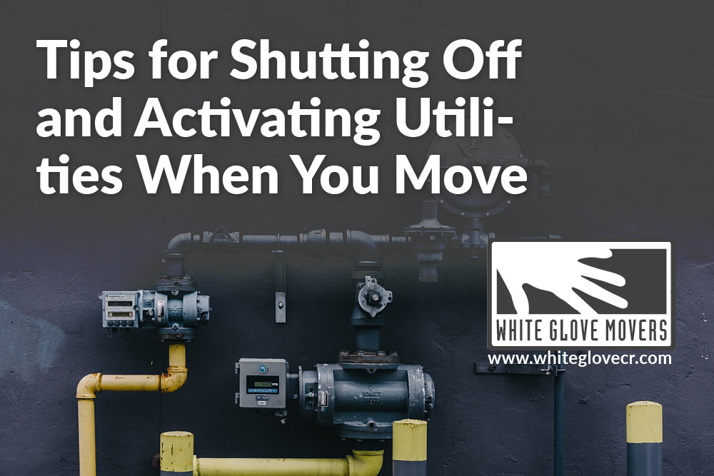 Tips for Shutting Off and Activating Utilities When You Move