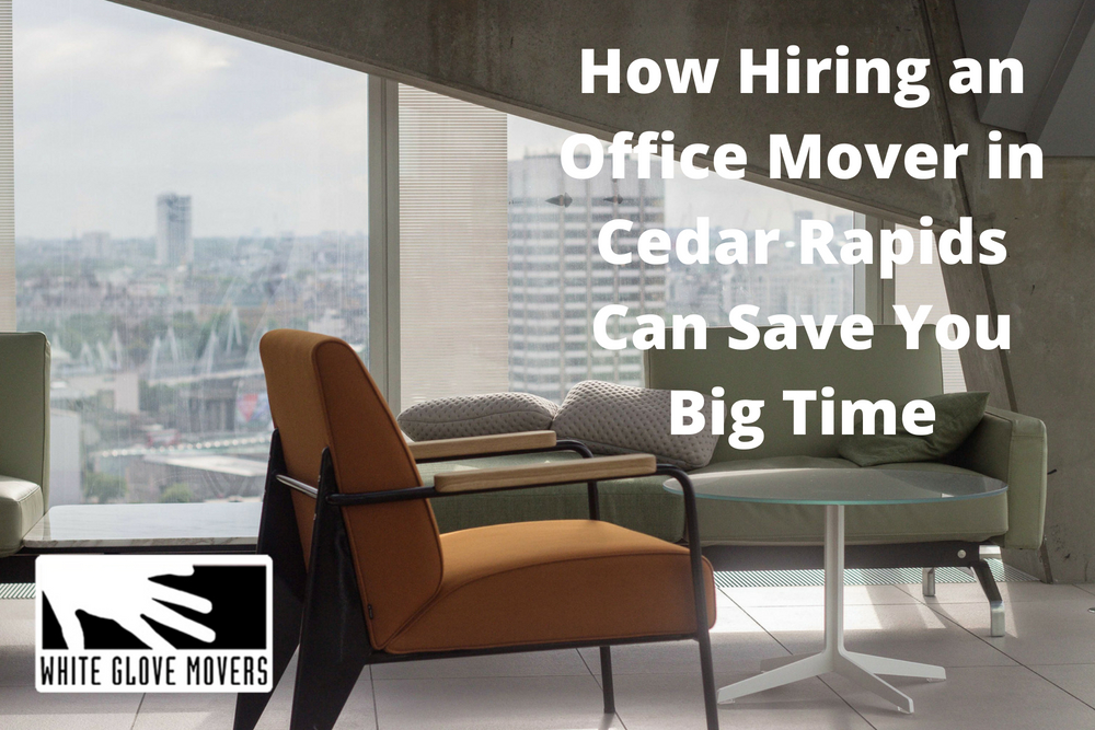 How Hiring an Office Mover in Cedar Rapids Can Save You Big Time