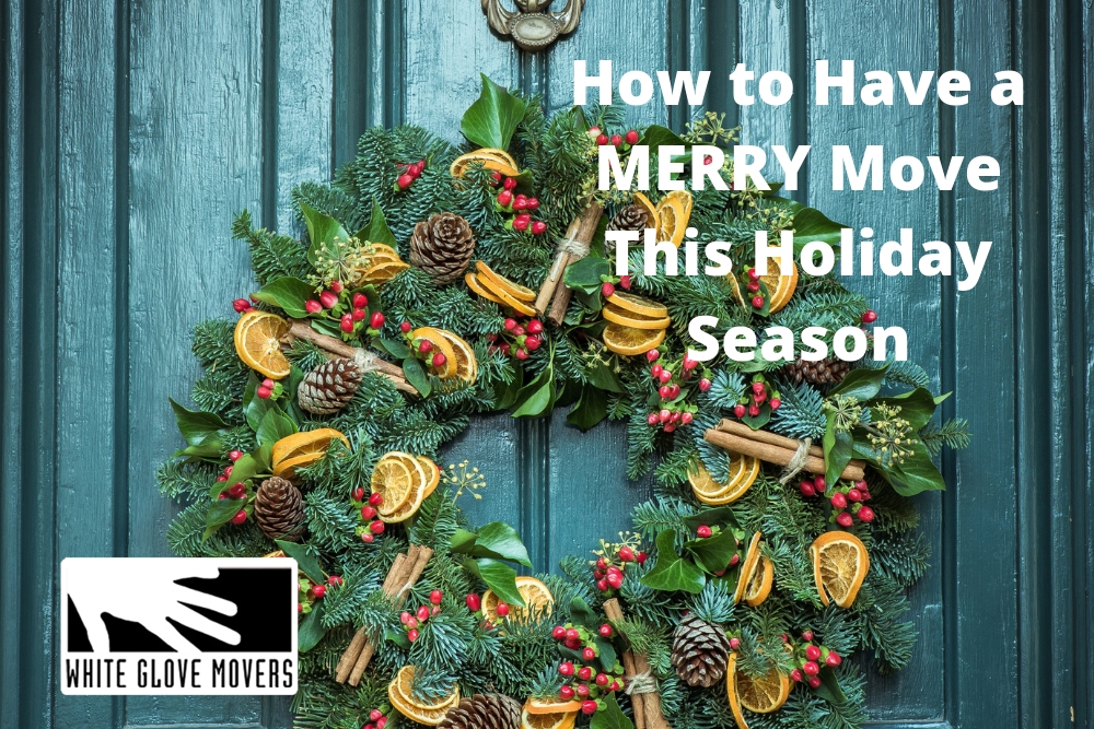 How to Have a MERRY Move This Holiday Season
