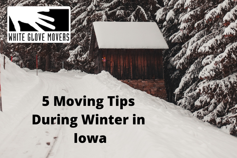 5 Moving Tips During Winter in Iowa