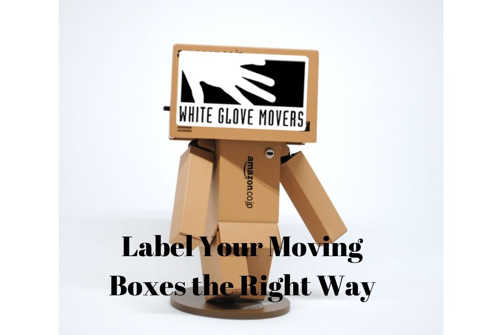 Label Your Moving Boxes the Right Way