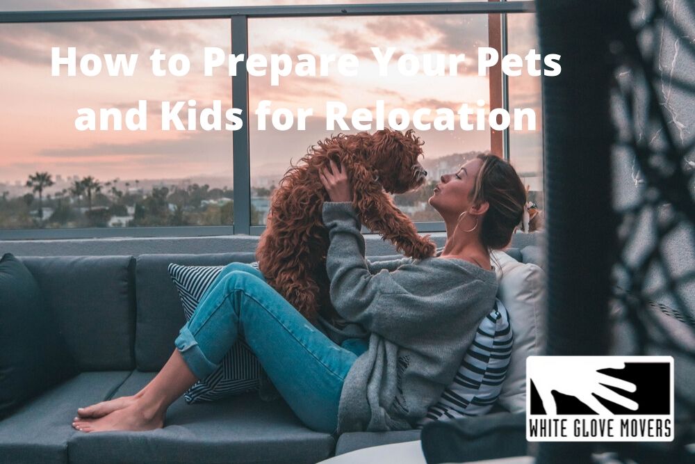 How to Prepare Your Pets and Kids for Relocation