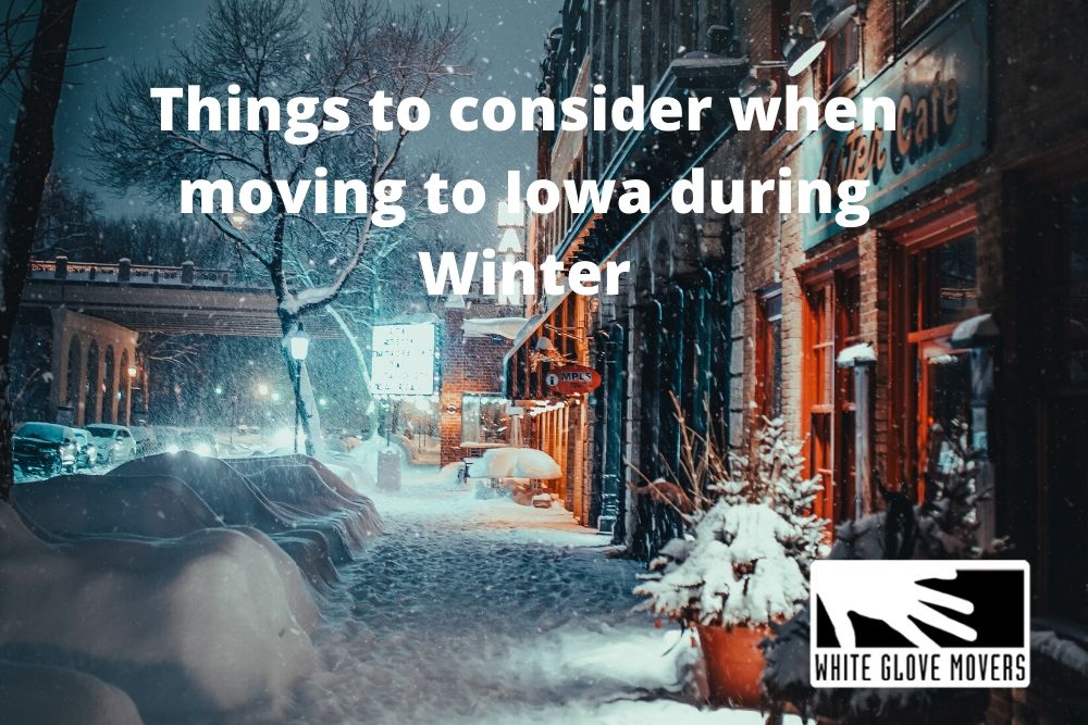 Things to consider when moving to Iowa during Winter